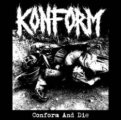Konform : Conform and Die